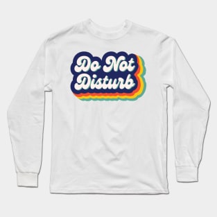 Do Not Disturb Retro Long Sleeve T-Shirt